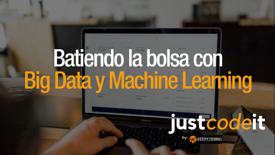 Batiendo la bolsa big data just code it