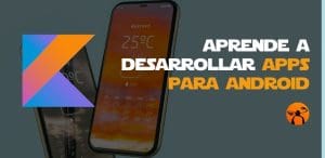 aplicaciones Android con Kotlin