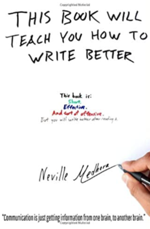 This book will teach you how to write better: Learn how to get what you want, increase your conversion rates, and make it easier to write anything (using formulas and mind-hacks) 