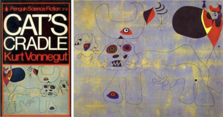 leyenda: A la izquierda, la portada del libro Cat's Cradle de Kurt Vonnegut, inspirado por la obra del surrealista catalán Joan Miró, La course de taureaux de 1945.