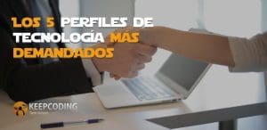 Los 5 perfiles de tecnología más demandados