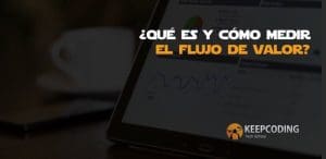 flujo de valor,medir flujo de valor