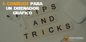 3 consejos para un diseñador gráfico
