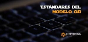 estándares del modelo OSI