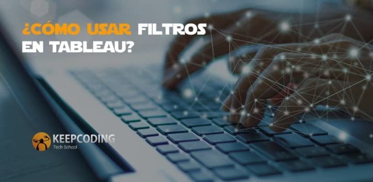 ¿Cómo usar filtros en Tableau?
