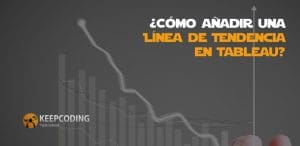 ¿Cómo añadir una Línea de Tendencia en Tableau?