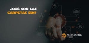 ¿Qué son las carpetas IAM?
