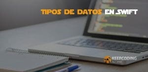 Tipos de datos en Swift