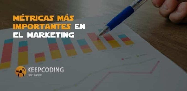 Métricas más importantes en el marketing