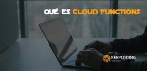 qué es Cloud Functions