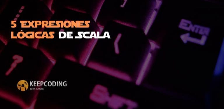 5 expresiones lógicas de Scala