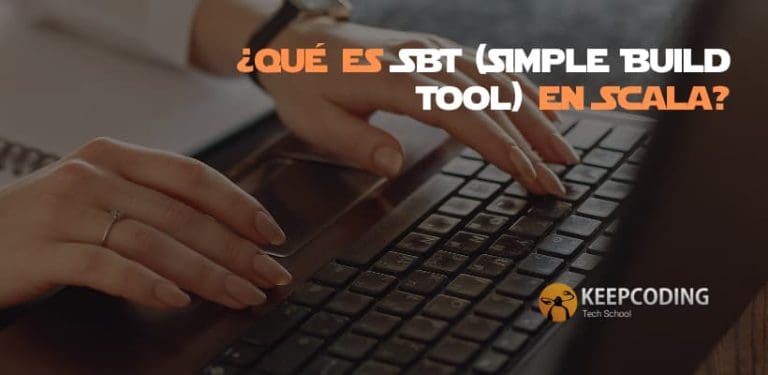 ¿Qué es SBT (Simple Build Tool) en Scala?