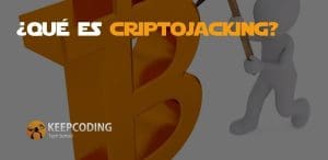 Qué es criptojacking