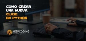 Cómo crear una clase nueva en Python