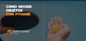 Cómo mover objetos con pygame en python
