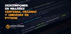 descomponer millares, centenas, decenas y unidades en Python