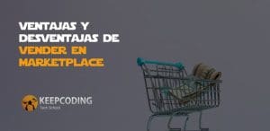 ventajas y desventajas de vender en marketplace