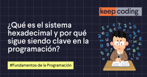 Qué es el sistema hexadecimal