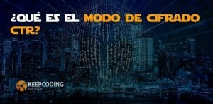 Qué es el modo de cifrado CTR
