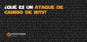 Qué es un ataque de cambio de bits
