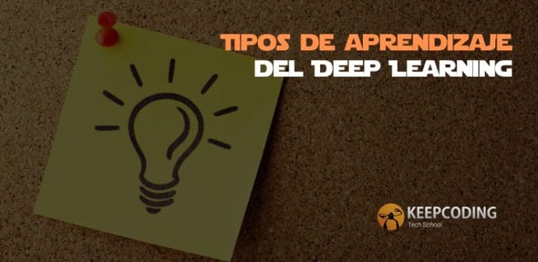 Blog de Programación y Tecnología 16 Tipos de aprendizaje del Deep Learning
