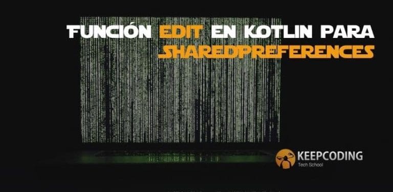 Función edit en Kotlin para SharedPreferences