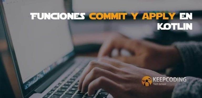 Funciones commit y apply en Kotlin