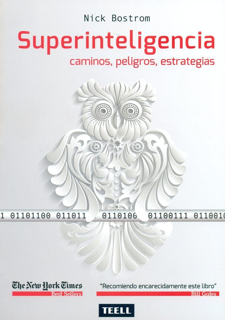 Libros sobre inteligencia artificial: los 9 imprescindibles para dominar la IA en 2025 3 3. Superinteligencia – Nick Bostrom