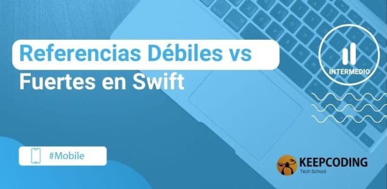 Referencias Débiles vs Fuertes en Swift