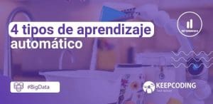 4 tipos de aprendizaje automático