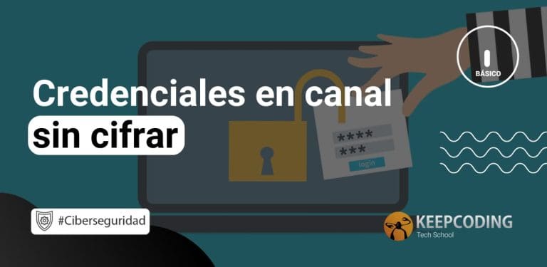 Credenciales en canales sin cifrar