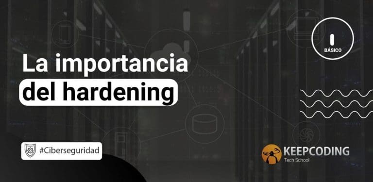 La importancia del hardening
