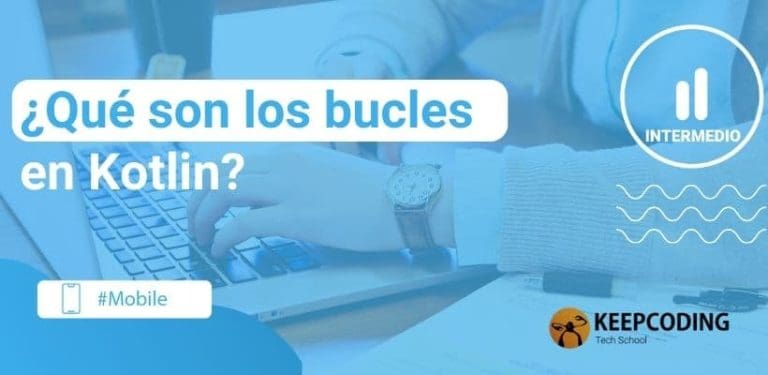 qué son los bucles en Kotlin