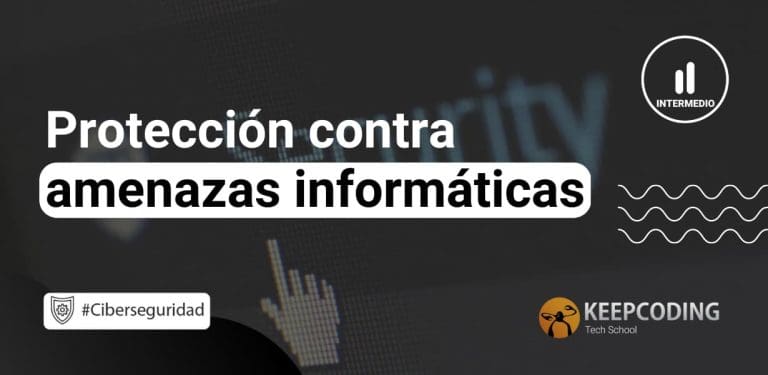 Protección contra amenazas informáticas