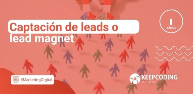 Captación de leads o lead magnet