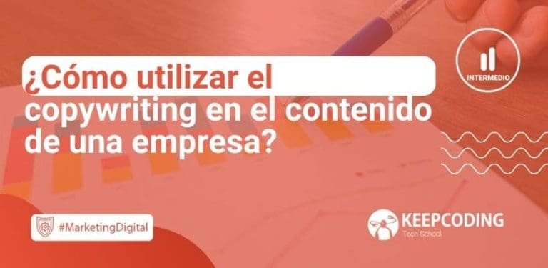 Cómo utilizar el copywriting en el contenido de una empresa
