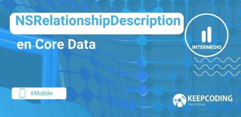 NSRelationshipDescription en Core Data