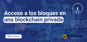 acceso a los bloques en una blockchain privada