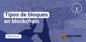 Tipos de bloques en blockchain