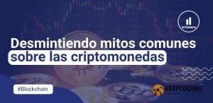mitos comunes sobre las criptomonedas