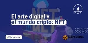 El Arte Digital y el Mundo Cripto