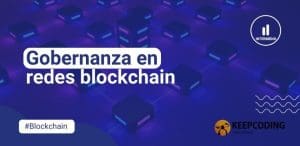Gobernanza en redes blockchain