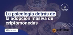 psicología detrás de la adopción masiva de criptomonedas