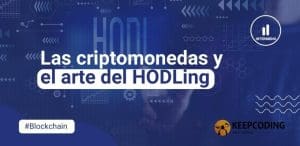 Las criptomonedas y el arte del HODLing