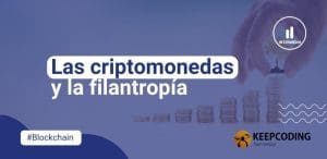 Las criptomonedas y la filantropía