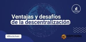 Ventajas y desafíos de la descentralización