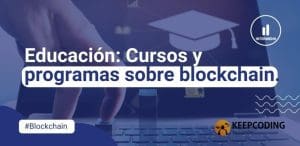 Cursos y programas sobre blockchain