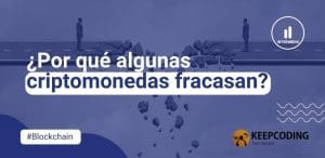 Por qué algunas criptomonedas fracasan