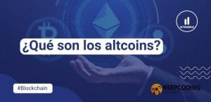 ¿Qué son las altcoins? [Guía]
