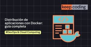 Distribución de aplicaciones con Docker